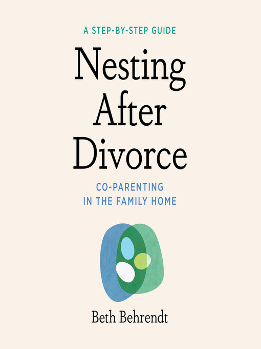 Title details for Nesting After Divorce by Beth Behrendt - Available